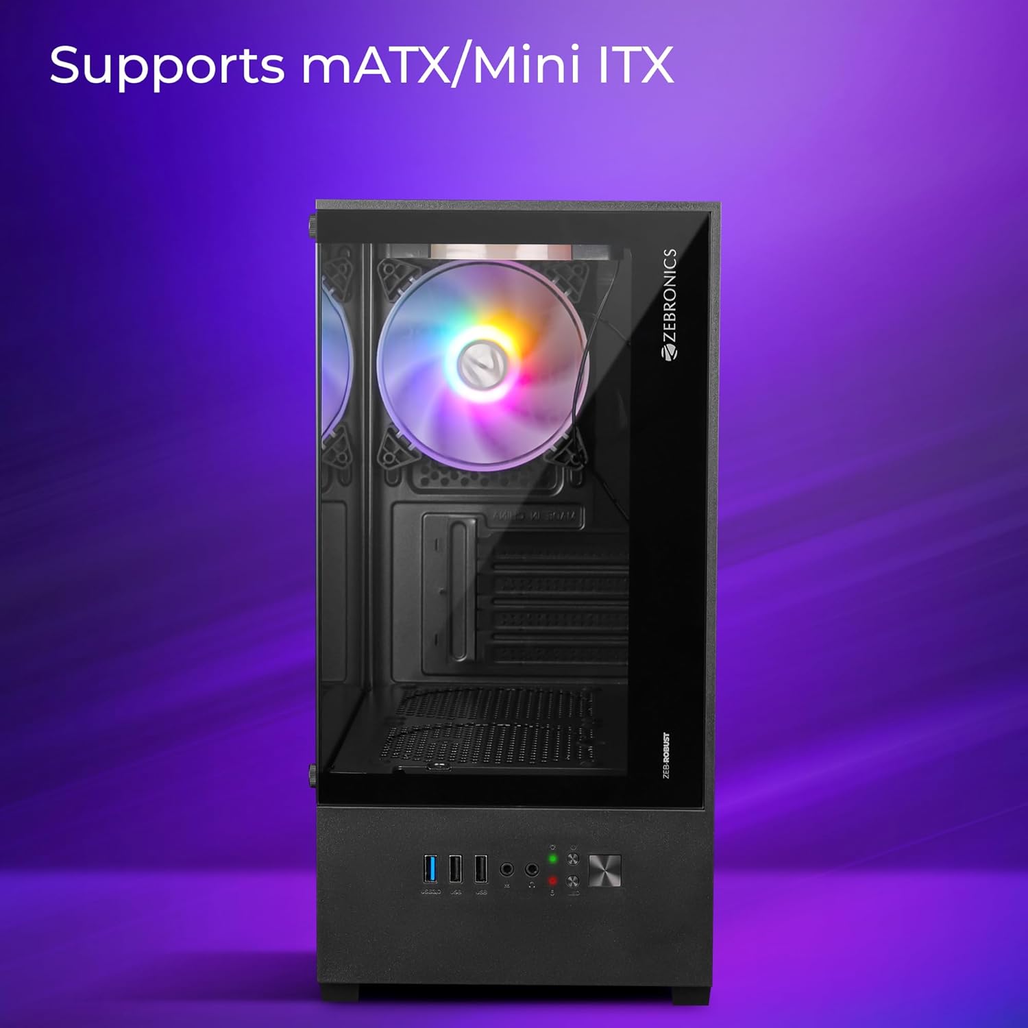 ZEBRONICS ROBUST Premium Gaming Chassis with support for mATX | Mini ITX, Wraparound Tempered Glass, 120mm Multicolor LED Ring Fans, Top Magnetic Dust.